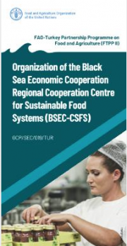 The Regional Cooperation Centre for Sustainable Food Systems for the Black Sea Economic Cooperation Organization (BSEC-CSFS)